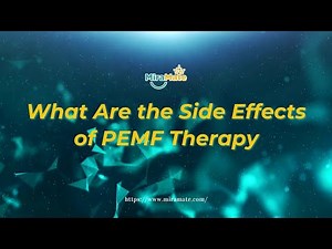 What Are the Side Effects of PEMF Therapy