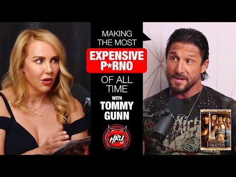 Making the Most Expensive Adult Film of All Time with Tommy Gunn
