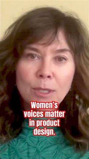 Women’s Voices Matter In Product Design