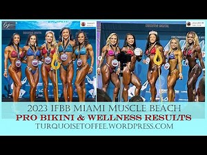 2023 IFBB Miami Muscle Beach Pro Bikini and Wellness Results