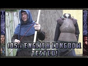 A 105 Pound Medieval Bow is Tested Against Armor