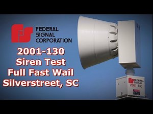 Federal Signal 2001-130, Siren Test, Full Fast Wail, Silverstreet, SC
