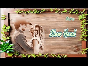 【英文老歌新唱特輯】Wade Hayes - Slow Hand 柔情蜜意