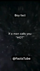 396K views · 3.5K reactions | If a man calls you HOT... '樂❤️ . . . . . . . #guyfacts #menfacts #dailyfacts #facts #factsonly #trendingreel | FactsTube | Facebook