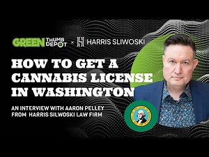 How to Get a Cannabis License in Washington