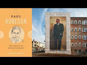 The C.O.W.S. | Gerald Horne's Paul Robeson: The Artist as Revolutionary | Part 7 (Conclusion)