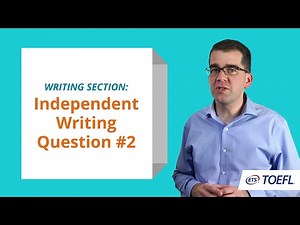 How to approach Independent Writing task? Video Lecture | Writing for TOEFL