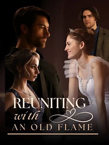 Title: 《Reuniting With An Old Flame》 Full Episodes https://eng.moboreels.com/CkwIY/75627 #fyp #drama #teleplay #movies #films #shortdrama #shortfilms #newyork #losangeles | Katia Zdraira | Facebook