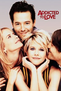 Addicted to Love (film) - Alchetron, the free social encyclopedia