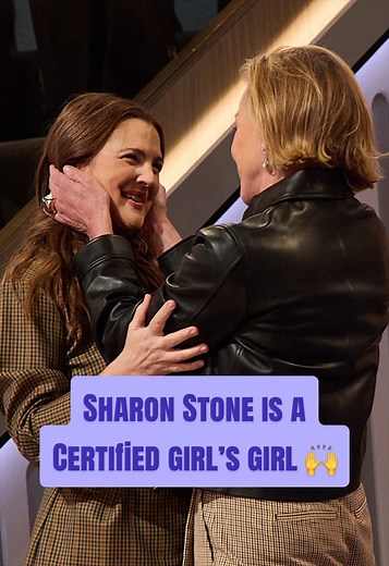 Sharon Stone: Certified Girl’s Girl Celebrated by Drew Barrymore