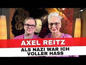 Von NPD und Rechtsextremismus zum Nazi-Aussteiger - Axel Reitz - "Der Hitler von Köln"