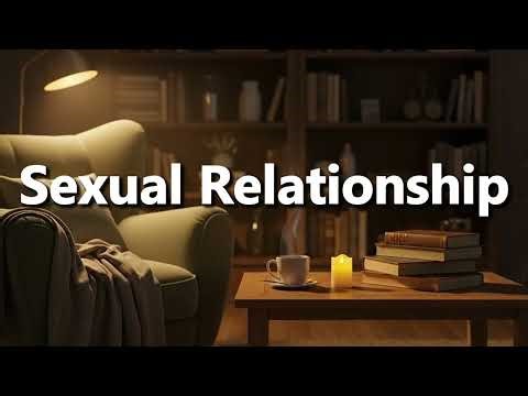 What does Sexual Relationship Means | Sexual Relationship Meaning Explained