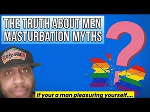 How I Realized Men Who Masturbate Aren’t Actually Straight