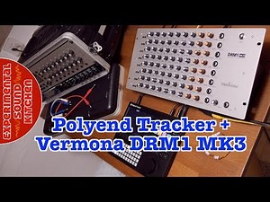 ESK - Polyend Tracker   Vermona DRM1 MK3