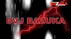 DVJ BAZUKA Wake Up Uncensored