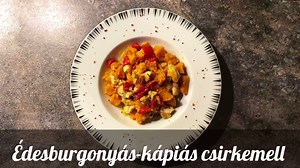Édesburgonyás-kápiás csirkemell recept