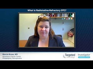 What is Radioiodine-Refractory DTC?