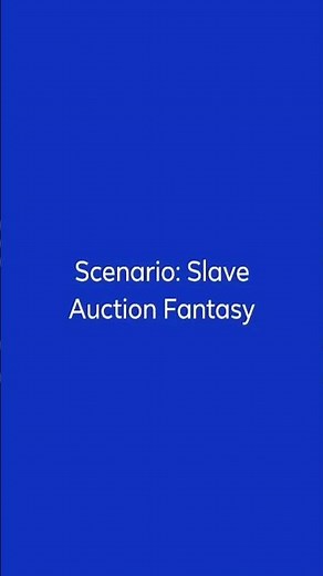 Scenario: Slave Auction Fantasy