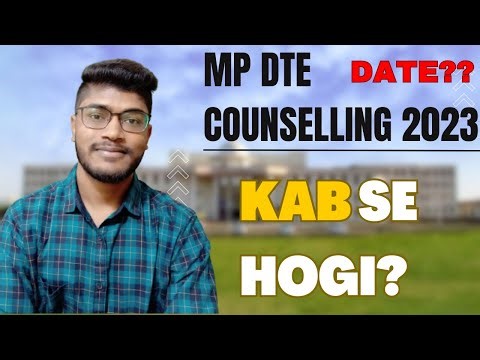 MP DTE Counselling 2023 Kab Se Hogi????