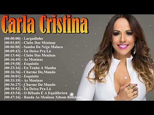 Carla Cristina 2026 Grandes Sucessos Axé Playlist Energia Total