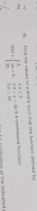 sin18 Find the values of a and b such that the function define... | Filo