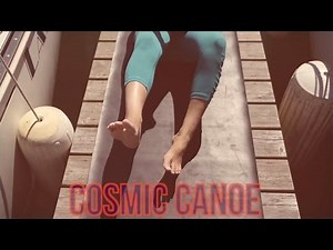Yoga Moves: Cosmic Canoe