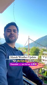 Latest Manali Weather Information or Update !! Video date - 1st October 2024 📍Manali, Himachal Pradesh Follow @manaliwaladost for more updates ! #manali #manaliupdates #manaliwala #manaliwaladost #manaliweather #weather #mausam #snow #snowfall #weatherupdate #cold #weatherupdatemanali | Manali wala dost