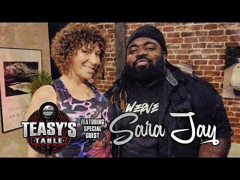 Sara Jay speaks on Relationships, Favorite Artists, & Fame - Teasy's Table Exclusive Interview