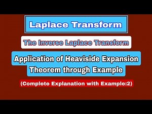 Application of Heaviside Expansion Theorem through Example|Heaviside Theorem|Inverse Laplace