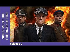DEATH TO SPIES (SMERSH). The Road of fire. Episode 2. Russian TV Series
