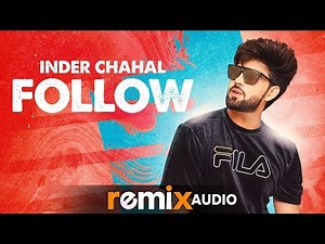 Follow (Audio Remix) | Inder Chahal Feat Whistle | Dj Shadow | Latest Remix Songs 2019