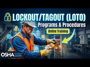 Lockout Tagout (LOTO) Training | OSHA LOTO Safety Course | OSHA Outreach Courses