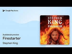 Firestarter by Stephen King · Audiobook preview