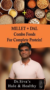 69K views · 3.2K reactions | Millet+ Dal Combination Foods For Complete Protein! - Dr.P.Sivakumar #nutritionfacts #nutritiontips #easynutrition #healthyeatinghabits #drpsivakumar | Dentshine | Facebook