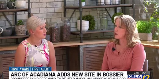 The ARC OF Acadiana adding site in Bossier; groundbreaking to be held March 26