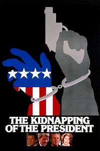 The Kidnapping of the President (1980) - Movie