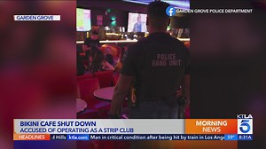 17 arrested after 'bikini café' cited for alleged public nudity in Garden Grove