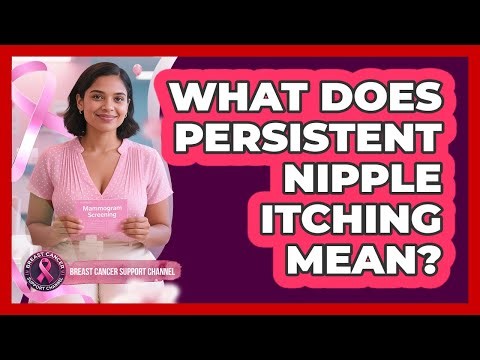 What Does Persistent Nipple Itching Mean?