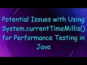 Potential Issues with Using System.currentTimeMillis() for Performance Testing in Java