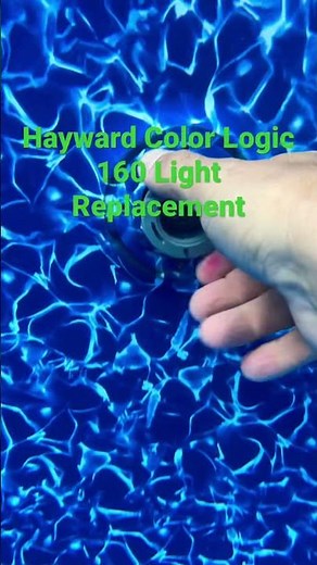 How to Replace Hayward Color Logic 160 Light with water in pool