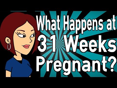 What Happens at 31 Weeks Pregnant?