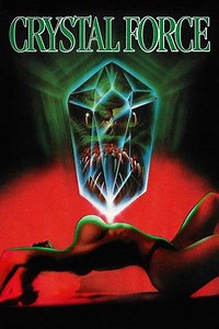 Crystal Force (1990) - Movie
