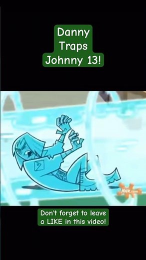 Danny Traps Johnny 13 | Danny Phantom