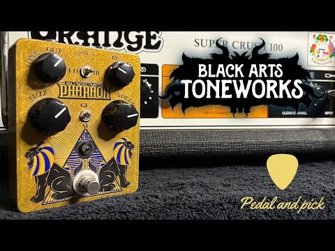 BLACK ARTS TONEWORKS PHARAOH FUZZ PEDAL DEMO – CRUSHING VINTAGE FUZZ TONES!