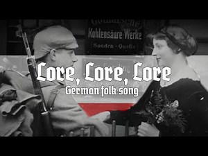 „Lore, Lore, Lore“ • German folk song [English translation]