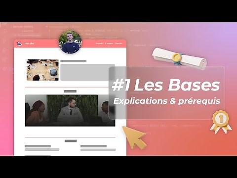 Créer un site web de A à Z #1 Les bases : explication de la série et prérequis