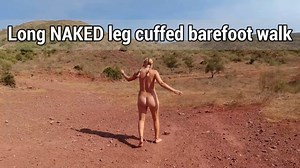 Long NAKED leg cuffed barefoot walk | Clips4sale