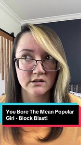 BlockBlast ASMR: You Bore The Mean Popular Girl Roleplay