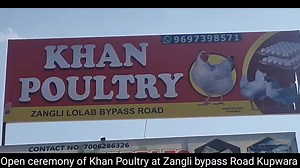 6.9K views · 61 reactions | Khan poultry farm inaugerated at Zangli bypass road Kupwara. Contact: 9697398571 | Curtain Raiser | Facebook