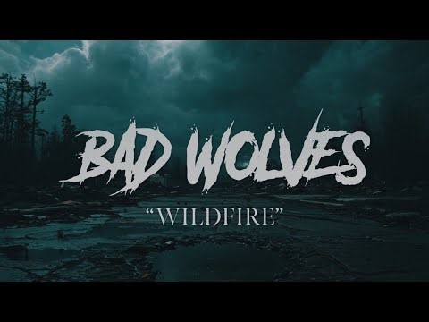 Bad Wolves - Wildfire